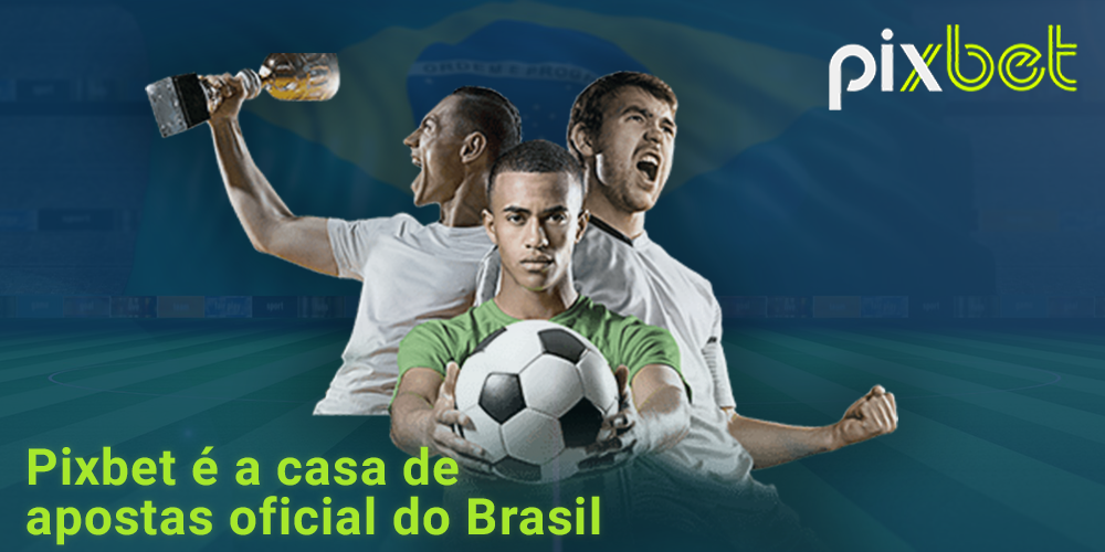 Aposta no desporto no Brasil com a casa de apostas oficial Pixbet