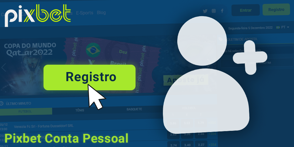 Registrar uma conta pessoal no site oficial da Pixbet no Brasil