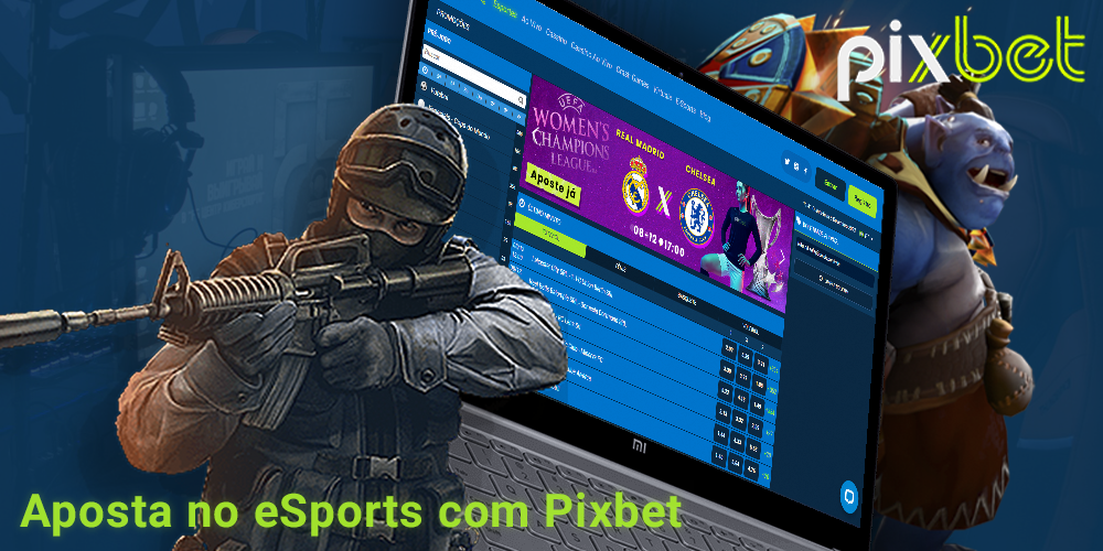Aposta no eSports com Pixbet no Brasil
