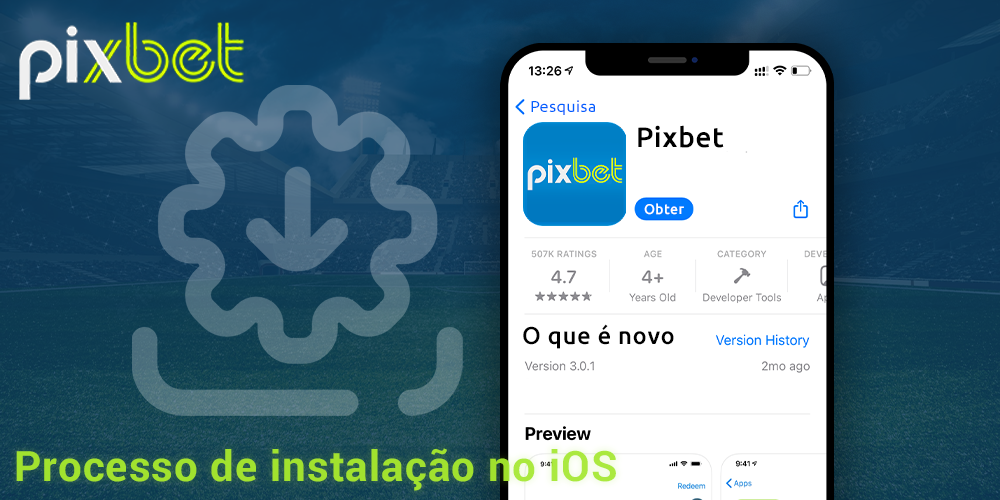 instruções sobre como instalar o aplicativo Pixbet no iPhone