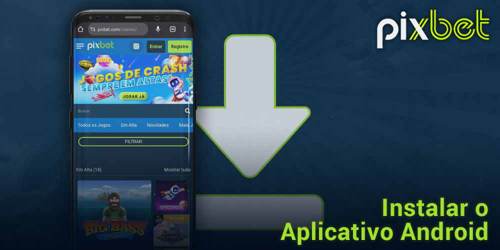 Instalando o aplicativo Pixbet no Android para jogar Aviator